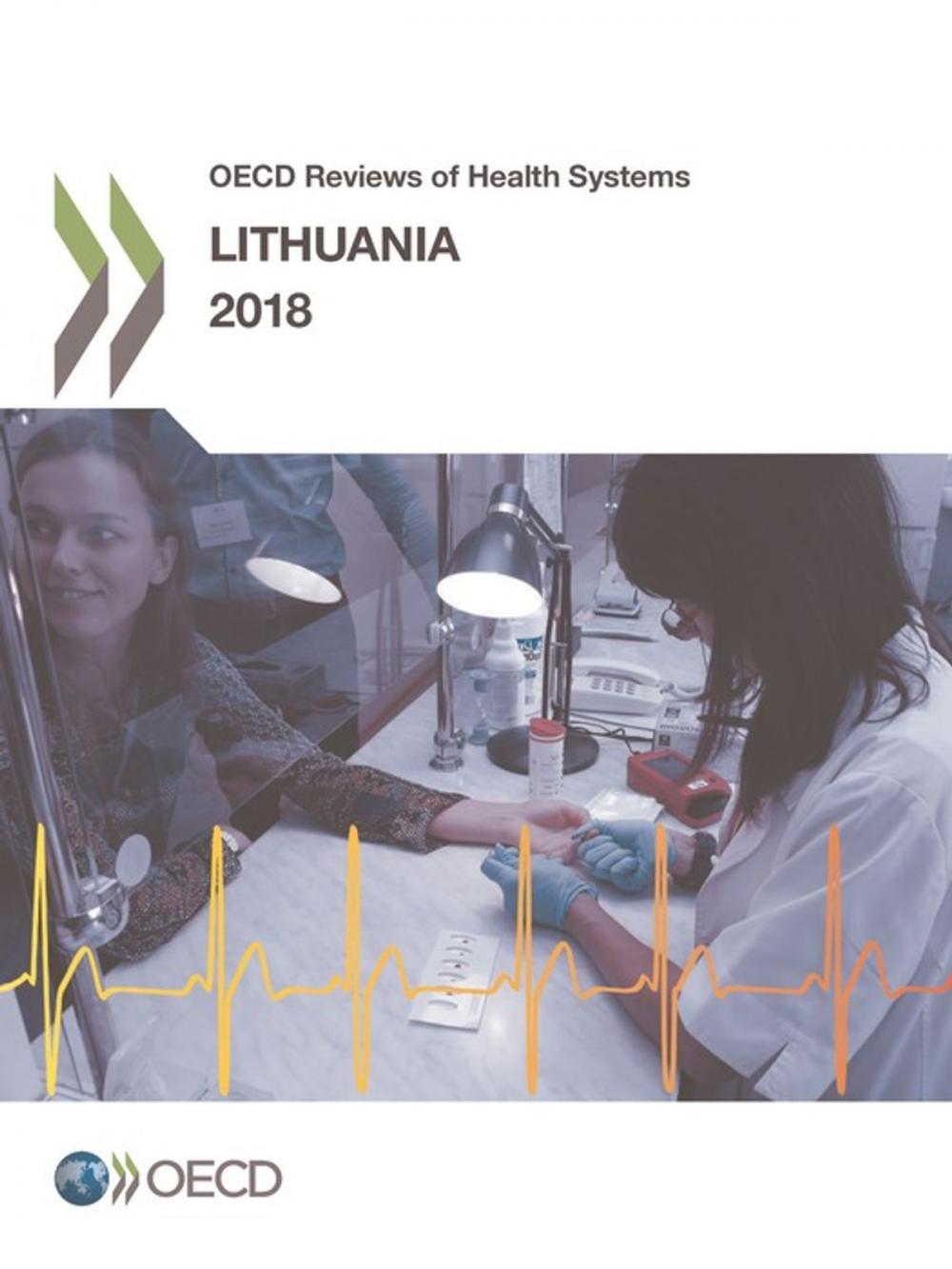 Big bigCover of OECD Reviews of Health Systems: Lithuania 2018