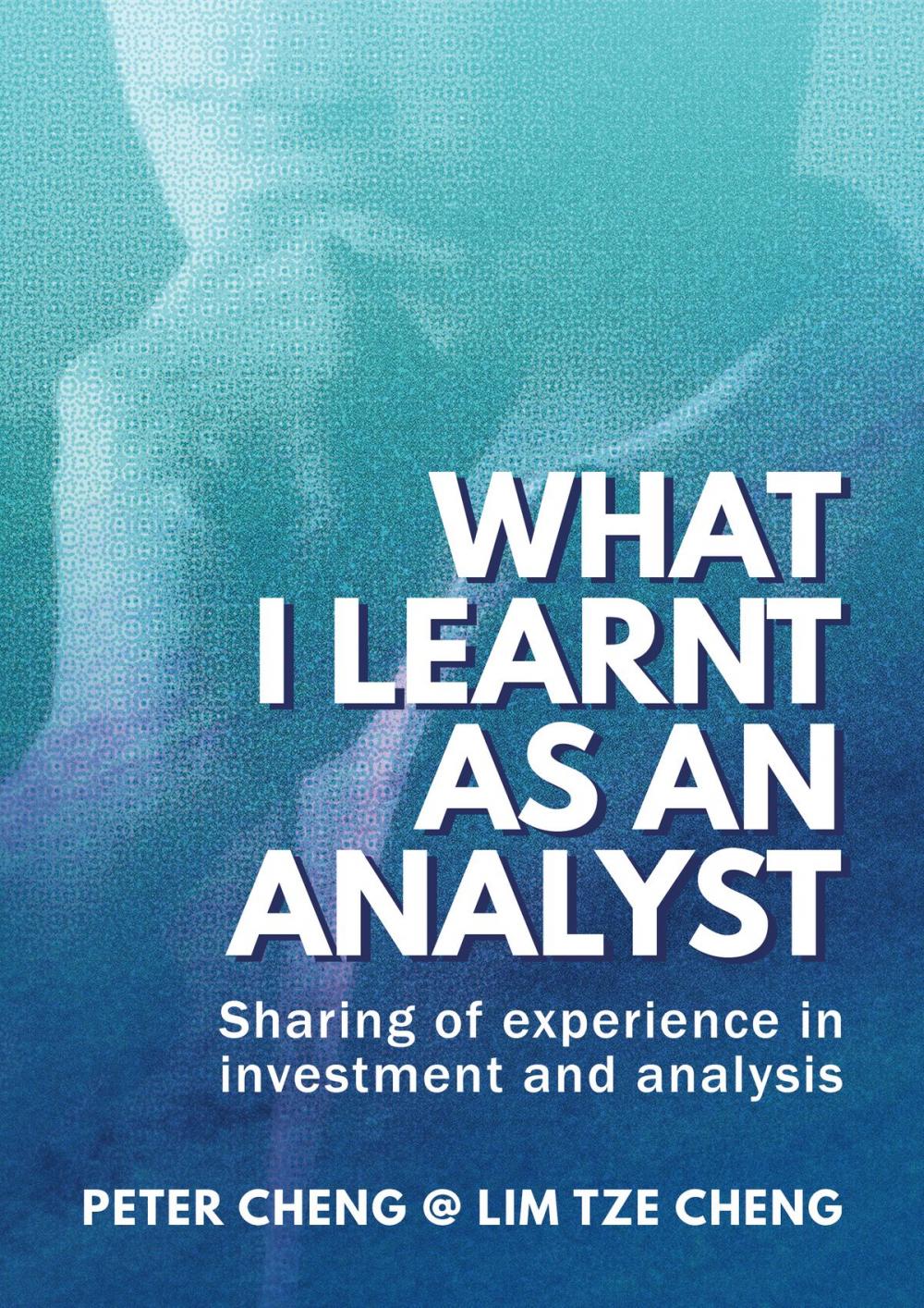 Big bigCover of What I Learnt as an Analyst