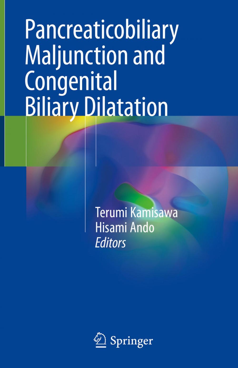 Big bigCover of Pancreaticobiliary Maljunction and Congenital Biliary Dilatation