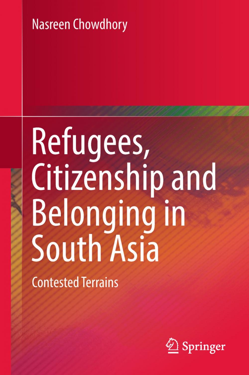 Big bigCover of Refugees, Citizenship and Belonging in South Asia