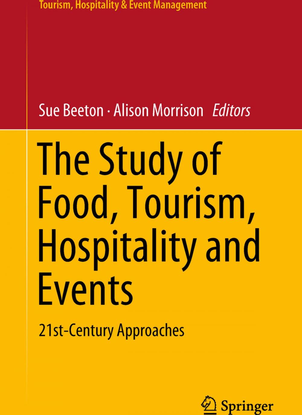 Big bigCover of The Study of Food, Tourism, Hospitality and Events