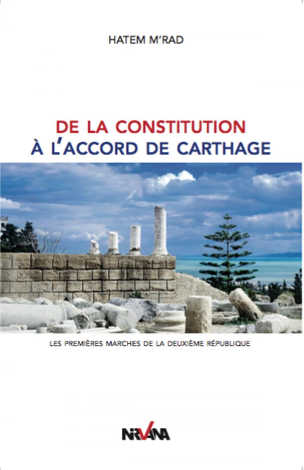 Big bigCover of De la constitution à l'accord de Carthage