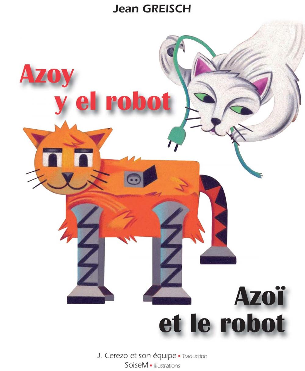 Big bigCover of Azoy y el robot / Azoï et le robot