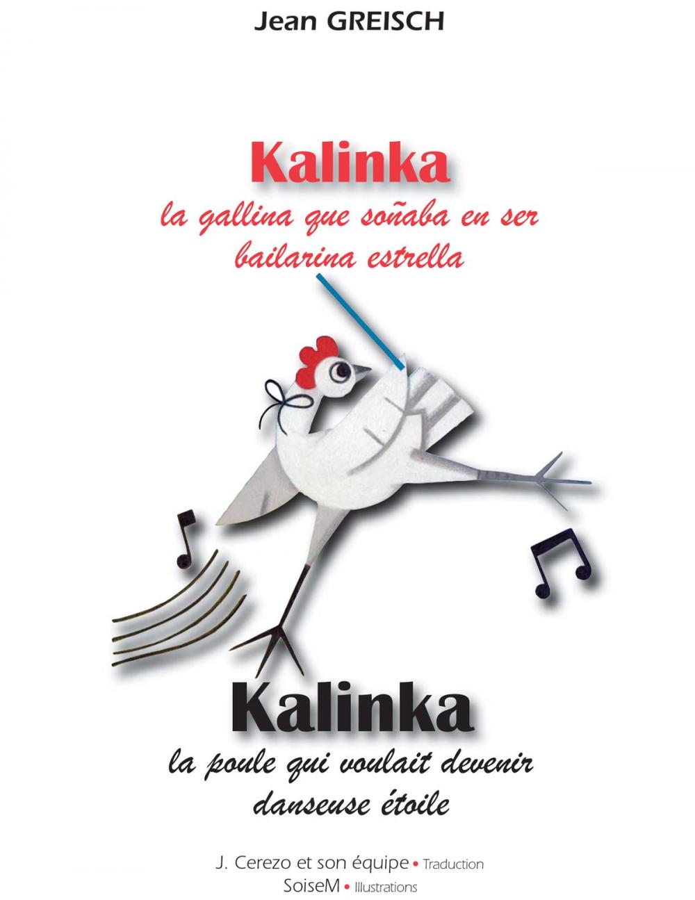 Big bigCover of Kalinka, la gallina que soñaba en ser bailarina estrella / Kalinka, la poule qui voulait devenir danseuse étoile