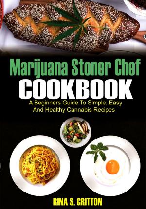 Cover of the book Marijuana Stoner Chef Cookbook by Drew Taddia