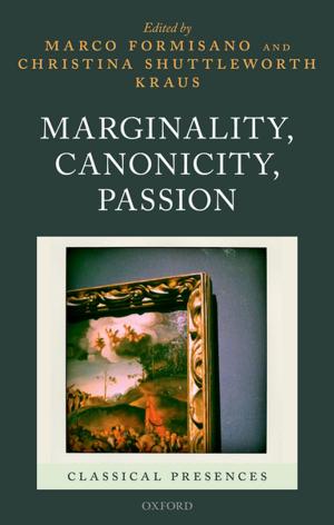 Cover of the book Marginality, Canonicity, Passion by Gabrielle Hass