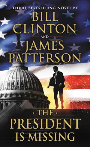 Cover of the book The President Is Missing by James Patterson, Maxine Paetro