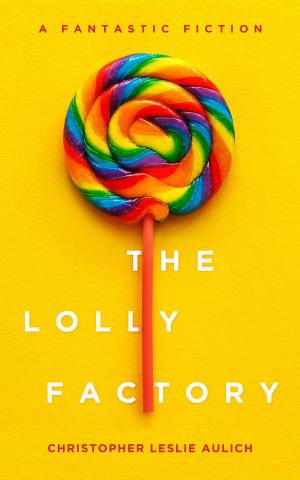 Cover of the book The Lolly Factory by Zombie Joe