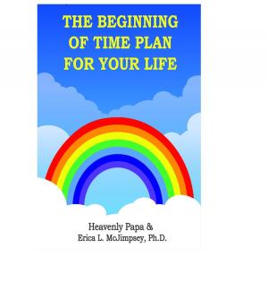 bigCover of the book The Beginning of Time Plan For Your Life by 