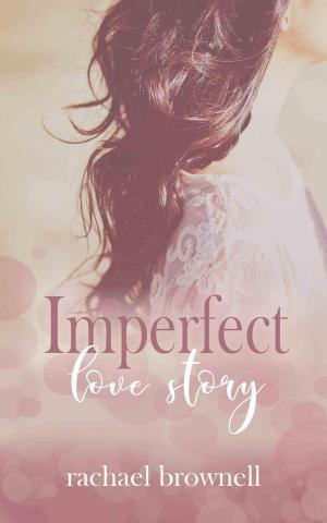 Cover of the book Imperfect Love Story by Inglath Cooper