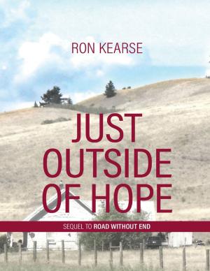 Cover of the book Just Outside of Hope - Sequel to Road Without End by Rock Page