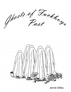Cover of the book Ghosts of Fuckboys Past by James Kaster