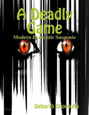 Cover of the book A Deadly Game - Modern Romantic Suspense by Christine Hannon