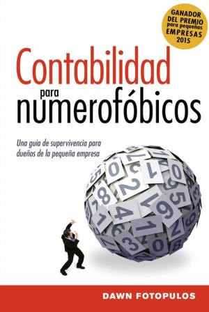 Cover of the book Contabilidad para numerofóbicos by Wally Armstrong, Max Lucado, Ken Blanchard