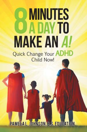 Cover of the book 8 Minutes a Day to Make an A! by David Asbery