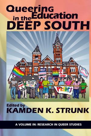 Cover of the book Queering Education in the Deep South by Brent Hartinger