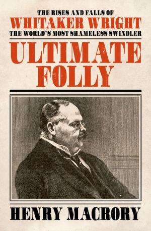 Cover of the book Ultimate Folly by Simon Danczuk