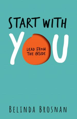 Cover of the book Start with You by Rick Bates