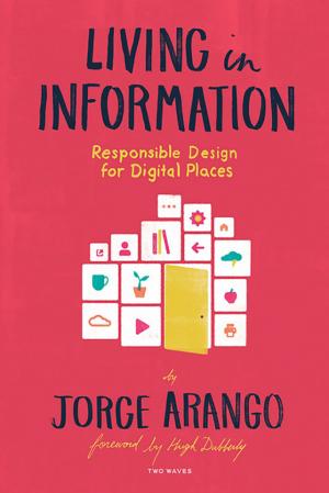 Cover of the book Living in Information by Lisa Welchman