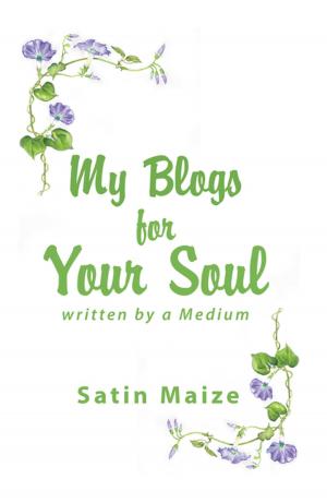 Cover of the book My Blogs for Your Soul by Betty Ledbetter
