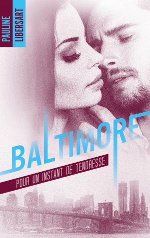 Book cover of Baltimore - 3,5 - Pour un instant de tendresse : une nouvelle dans l'univers de la série Baltimore