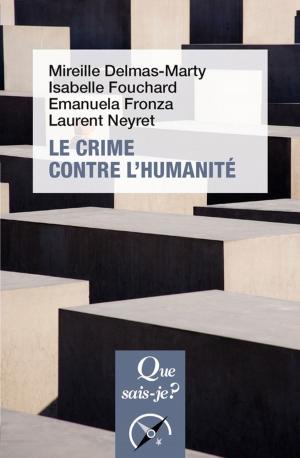 Cover of the book Le crime contre l'humanité by Anne-Clémentine Larroque