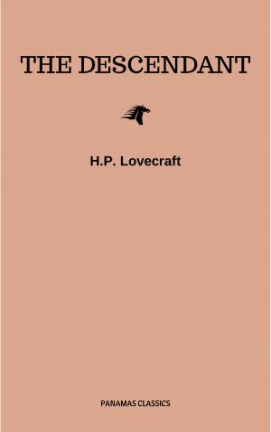 Cover of the book The Descendant by Lovecraft H.P.