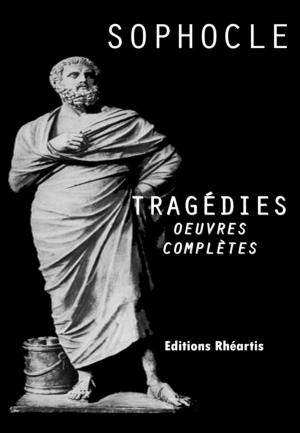 Cover of the book Sophocle - Tragédie (Oeuvres Complètes) by Prosper Mérimée