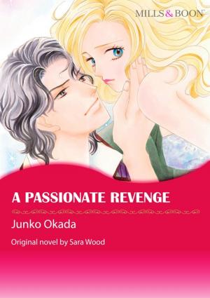Cover of the book A PASSIONATE REVENGE by Lindsay Armstrong