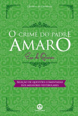 Cover of the book O crime do padre Amaro - Com questões comentadas de vestibular by José de Alencar