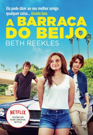 Cover of the book A barraca do beijo by Beth Reekles