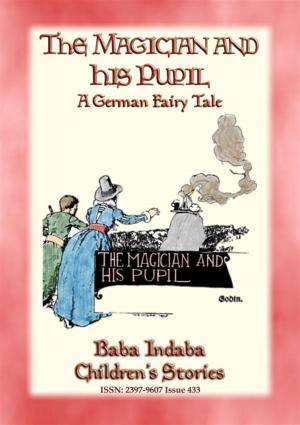 Cover of THE MAGICIAN AND HIS PUPIL - A German Fairy Tale with a lesson