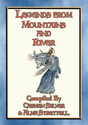 Book cover of LEGENDS FROM RIVER AND MOUNTAIN - 19 Illustrated Children's Stories from Sinaia