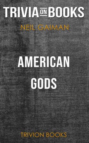 Book cover of American Gods by Neil Gaiman (Trivia-On-Books)