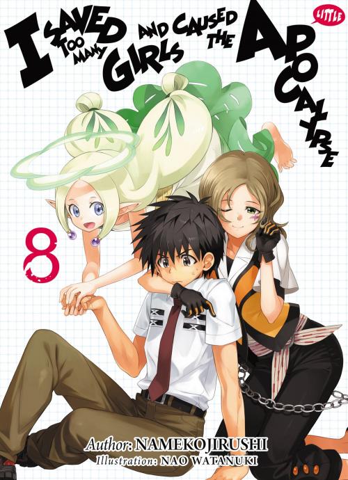 Cover of the book I Saved Too Many Girls and Caused the Apocalypse: Volume 8 by Namekojirushi, J-Novel Club