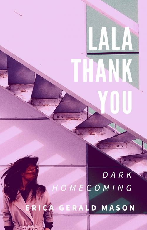 Cover of the book Lala Thankyou by Erica Gerald Mason, Erica Gerald Mason