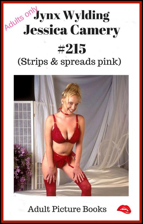 Cover of the book Jessica Camery Strips spreads pink by Jynx Wylding, Jynx Wylding