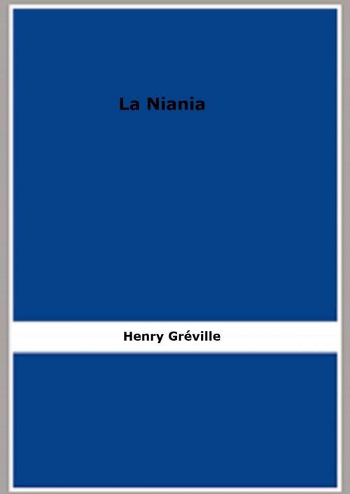 Cover of the book La Niania by Henry Gréville, FB Editions