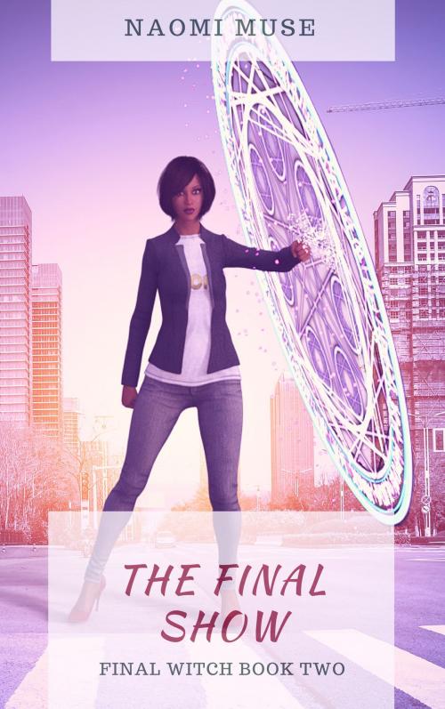 Cover of the book The Final Show by Naomi Muse, Naomi Muse