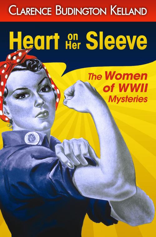 Cover of the book Heart on Her Sleeve by Clarence Budington Kelland, Digital Parchment Press