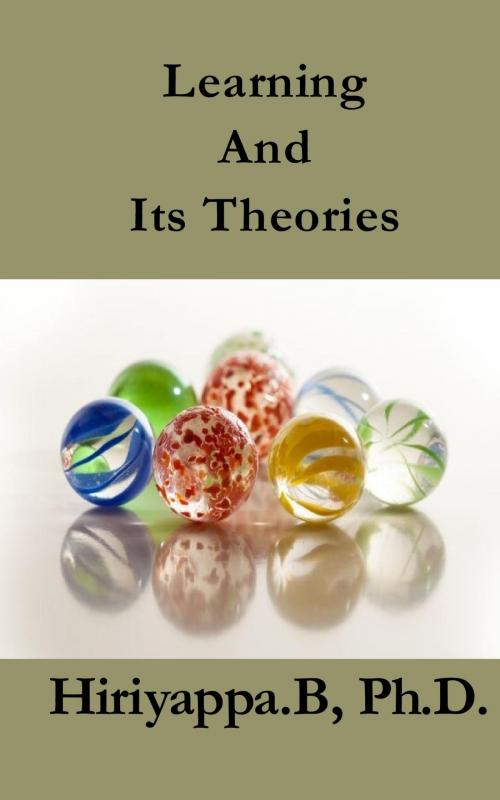 Cover of the book Learning And Its Theories by Hiriyappa B, PublishDrive