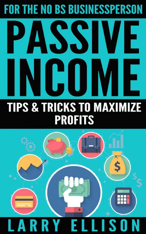 Cover of the book Passive Income by Larry Ellison, Kevin Mosansky