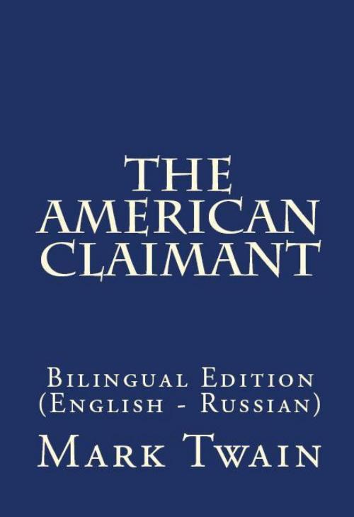 Cover of the book The American Claimant by Mark Twain, PublishDrive