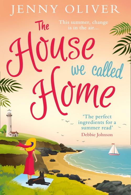 Cover of the book The House We Called Home by Jenny Oliver, HarperCollins Publishers