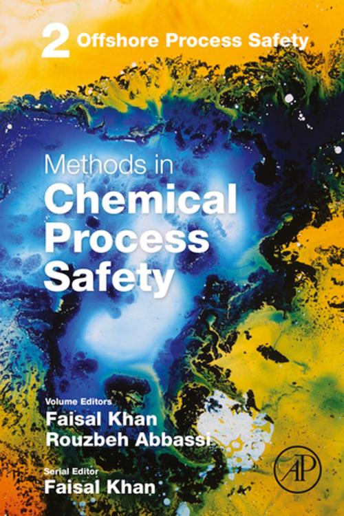 Cover of the book Offshore Process Safety by Faisal Khan, Rouzbeh Abbassi, Elsevier Science