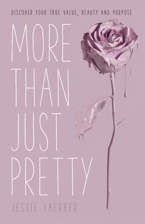Cover of the book More Than Just Pretty by Jessie Faerber, SPCK