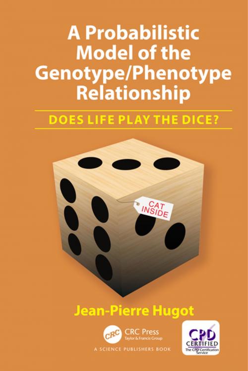 Cover of the book A Probabilistic Model of the Genotype/Phenotype Relationship by Jean-Pierre Hugot, CRC Press