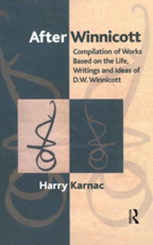 Cover of the book After Winnicott by Harry Karnac, Taylor and Francis