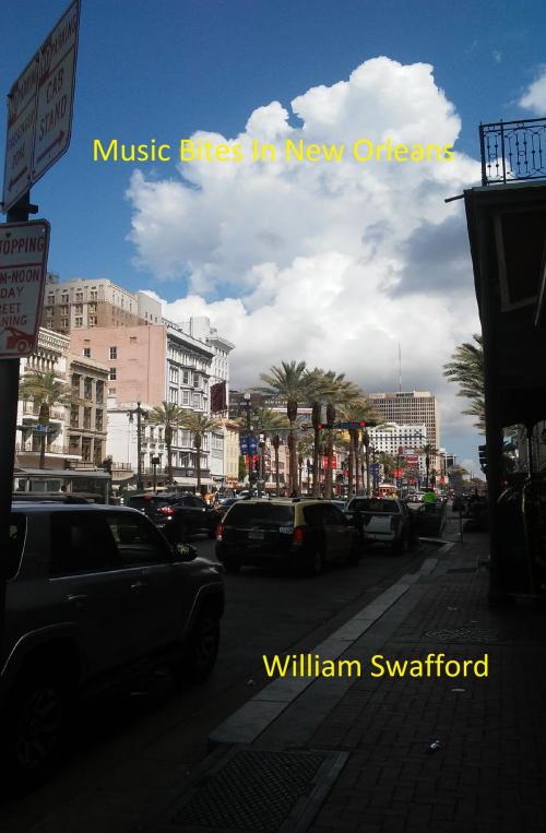 Cover of the book Music Bites In New Orleans by William Swafford, William Swafford