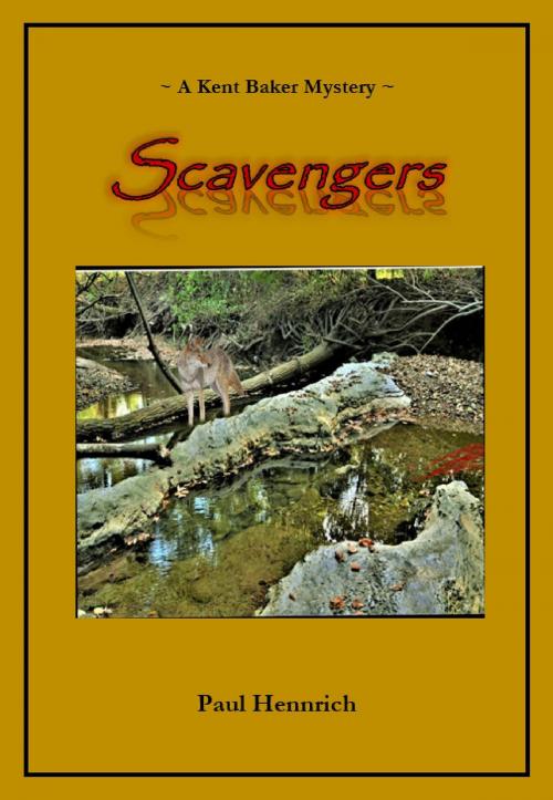 Cover of the book Scavengers by Paul Hennrich, Paul Hennrich